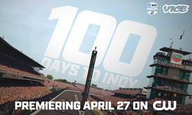 Thumbnail for Fans Can Get Sneak Peek of ‘100 DAYS TO INDY’ Series Now