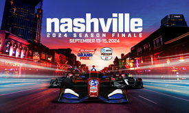 Thumbnail for Nashville To Host NTT INDYCAR SERIES Finale Sept. 13-15, 2024