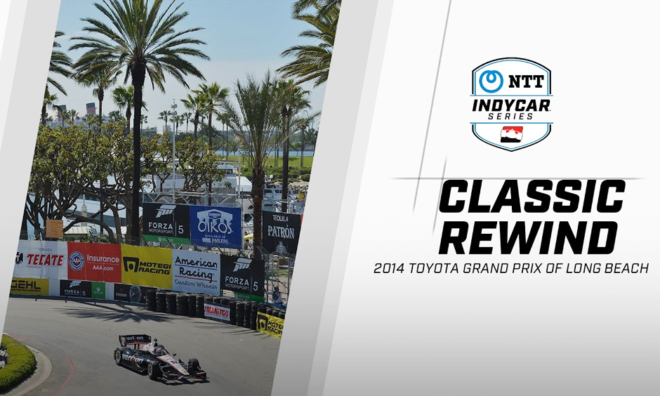 thumbnail for Classic Rewind: 2014 Toyota Grand Prix of Long Beach